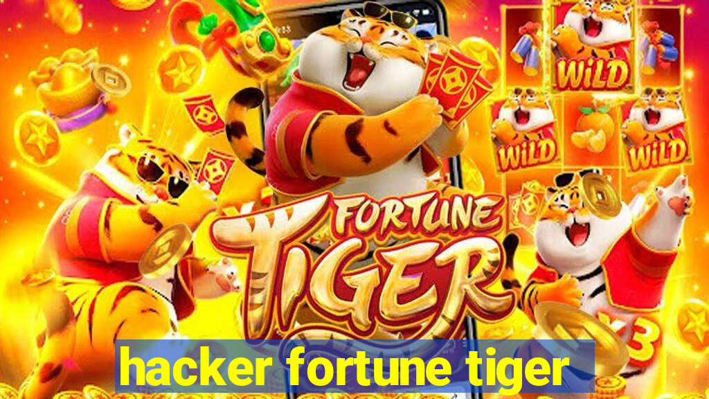 hacker fortune tiger